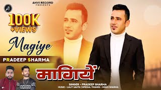 Maagiye  Pradeep Sharma  New Himachali Pahari Song 2024  Anvirecord [upl. by Azmuh]