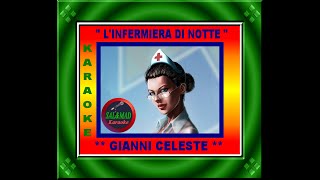 L’INFERMIERA DI NOTTE – KARAOKE – GIANNI CELESTE [upl. by Ettenauq]