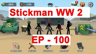 Stickman WW2 EP  100 [upl. by Orelie469]