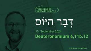 Hebräische Tageslosung  15 September 2024  Deuteronomium 611b12  TSR lernewasduliebst [upl. by Evanne154]