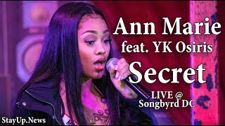 Ann Marie  Secret feat YK Osiris LIVE  Songbyrd DC [upl. by Onyx]