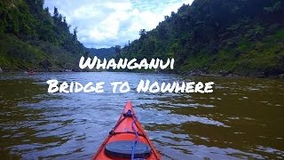 Whanganui National Park  To the bridge to nowhere by kajak [upl. by Elorac]