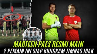 🔴 KABAR TIMNAS quotMANTAPquot Paes Respon TC Perdana Timnas  Malam2 Elkan Muncul  Verdonk amp Raven [upl. by Nosnehpets]