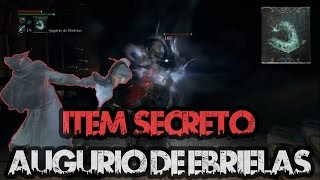 Bloodborne  Item Secreto  Augúrio de Ebrietas Como usar e pegar [upl. by Nehtiek]