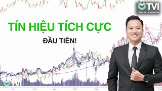 TÍN HIỆU TÍCH CỰC ĐẦU TIÊN CỦA THỊ TRƯỜNG [upl. by Afatsuom561]