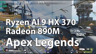 APEX LEGENDS on RADEON 890M iGPU Ryzen AI 9 HX 370  Gameplay Benchmark Test [upl. by Notpmah]