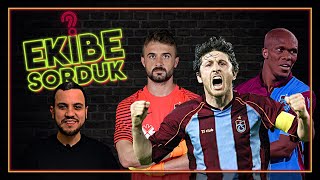 EKİBE SORDUK  quotEn İyi Trabzonspor Kadrosuquot 4 Bölüm [upl. by Krueger362]