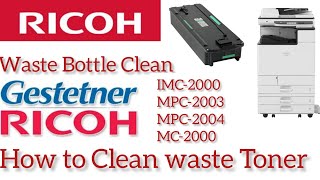 waste Toner Bottle Clean IMC2000MPC2000 MC2000 MPC3000 waste toner clean [upl. by Perrie]