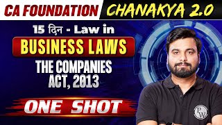 Business Laws The Companies Act 2013  CA Foundation Chanakya 20 🔥🔥 [upl. by Alek24]