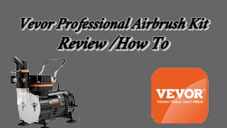 Vevor Professional Airbrush Kit ReviewHow To [upl. by Allsun]