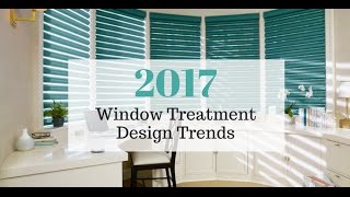 2017 Window Treatment Design Trends [upl. by Orran]