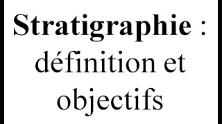 Stratigraphie définition et objectifs [upl. by Earas]