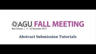 Tutorial Fall Meeting 2017 Abstract Submissions Getting Started Step 3 [upl. by Wixted54]