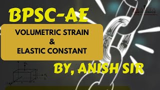 BPSC AE II GENERAL ENGINEERING II SOM II VOLUMETRIC STRAIN amp ELASTIC CONSTANT II AIEFA [upl. by Westfall]