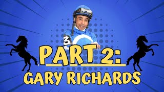 PART 2 Gary Richards [upl. by Assyn]