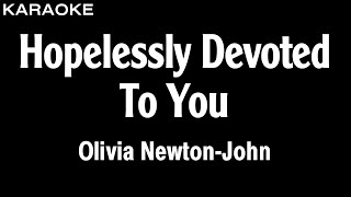 Olivia NewtonJohn  Hopelessly Devoted To You Karaoke Version  HQ Audio [upl. by Ataga]