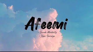 •Afeemi🪻✨🌿lyrics bySanah moidutty  Jigar sarayia •🌷✨☁️ [upl. by Christan]