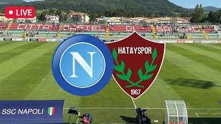 Napoli Hatayspor 40 LIVE 🔴 Partita amichevole in diretta da Castel di Sangro [upl. by Decker177]