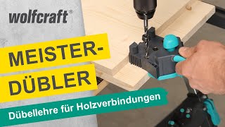 Meisterdübler Dübellehre für Holzverbindungen  wolfcraft [upl. by Celka868]