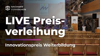 LIVE Die Verleihung des 23 Innovationspreises Weiterbildung  Sachsen Fernsehen [upl. by Ahsilyt]