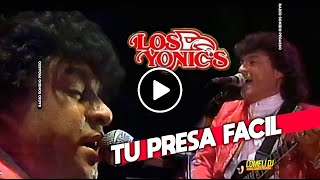 1990  Los Yonics  TU PRESA FACIL  En vivo  CON SABOR A MEXICO [upl. by Willett703]