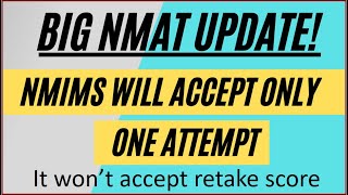 Big NMAT update NMIMS will accept only one attempt  It wont take accept retake scores now [upl. by Lekcim]