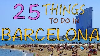 BARCELONA TRAVEL GUIDE  Top 25 Things to do in Barcelona Spain [upl. by Casimir]