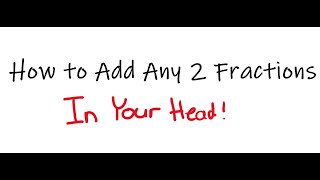 Adding Fractions In Your Head TMSCAUIL Number Sense [upl. by Zanahs]