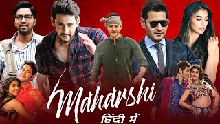 Maharshi new 2024 Released Hindi Dubbed Action Movie [upl. by Yerocaj]