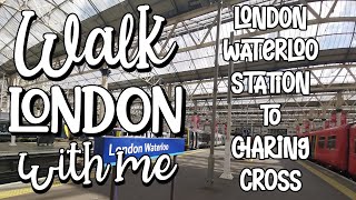 20 minute London walk  London Waterloo Station to Charing Cross station great for treadmill [upl. by Seuqirdor]