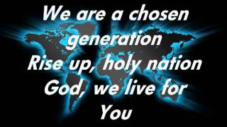 Chris Tomlin Chosen Generation with lyricsm4v [upl. by Maitland]