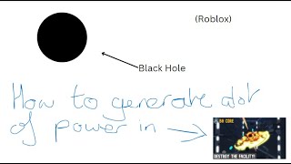 Black Hole Core Roblox How to generate alot of energy [upl. by Ryder328]