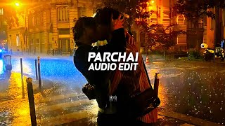 parchai  mitraz 「edit audio」 [upl. by Ainorev]