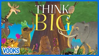 Think Big  Read Aloud Kids Book  Vooks Narrated Storybooks [upl. by Auoz936]