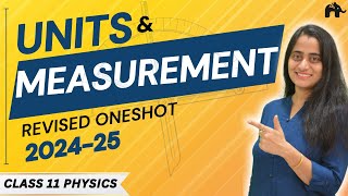 Units And Measurements Class 11 Physics Chapter 1 One Shot  New NCERT syllabus CBSE  Full chapter [upl. by Sokcin]