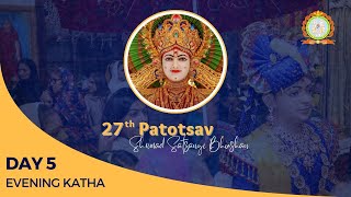 27th Patotsav  Day 5  Evening Katha [upl. by Thamos300]