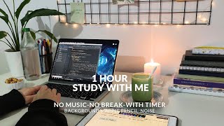 1 HOUR STUDY WITH ME  background noise apple pencil writing no music realtime  with timer [upl. by Lenci]