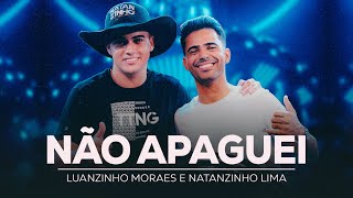 NÃO APAGUEI  Luanzinho e NatanzinhoLimaOficial CLIPE OFICIAL [upl. by Eanore216]