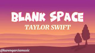 Taylor Swift  Blank Space Lyrics Karaoke [upl. by Annaira]