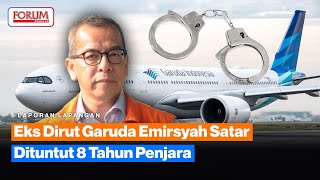 KASUS PENGADAAN PESAWAT EKS DIRUT GARUDA EMIRSYAH SATAR DITUNTUT 8 TAHUN BUI [upl. by Oiled]