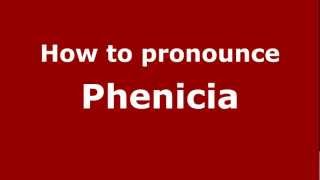 How to Pronounce Phenicia  PronounceNamescom [upl. by Neilla]