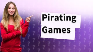 Is it illegal to pirate Steam games [upl. by Glialentn]