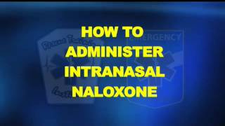 Intranasal Naloxone Administration [upl. by Alra]