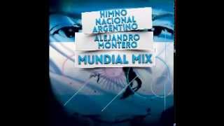 Himno Nacional Argentino Alejandro Montero Remix [upl. by Rutra]