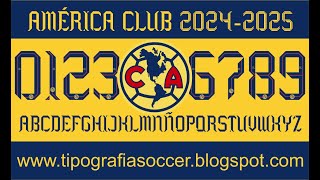 Tipografía Club América 2425 FREE DOWNLOAD [upl. by Adlanor]