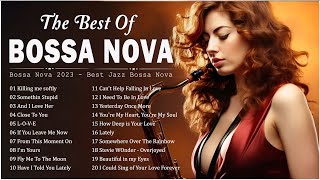 Best Of Unforgettable Jazz Bossa Nova Songs 🍬 Relaxing Playlist Bossa Nova Covers Of Popular Songs [upl. by Scotney]