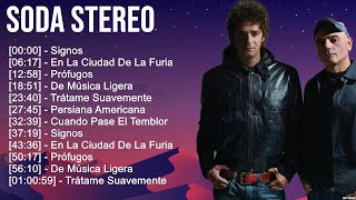 S o d a S t e r e o  10 Grandes Exitos Mejores Éxitos Mejores Canciones [upl. by Bordie150]