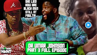 Pt3 Dr Umar Johnson quotAttempts To DEFEND quotBRICK LADYquotquot Vs Big Loon quotHeated quot  Its Up There Podcast [upl. by Eirehs205]