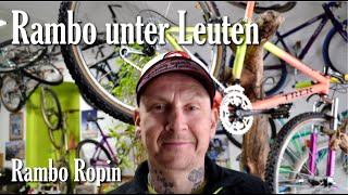 Nix gschenkt 21 Rambo Ropin Rambo unter Leuten [upl. by Wing892]