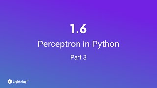 Unit 16  Perceptron in Python  Part 3 Coding Example [upl. by Trembly]